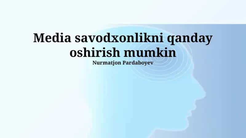 Media savodxonlikni qanday oshirish mumkin