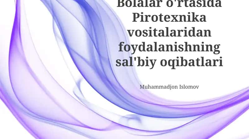 Bolalar tomonidan pirotexnika vositalaridan foydalanishning salbiy oqibatlari