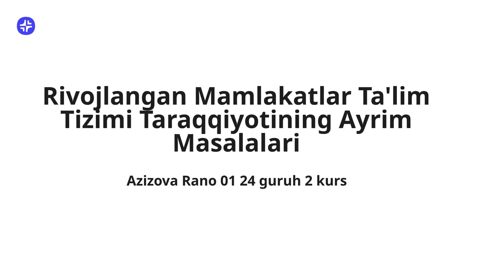 Rivojlangan Mamlakatlar Ta'lim Tizimining Mohiyati va Ahamiyati