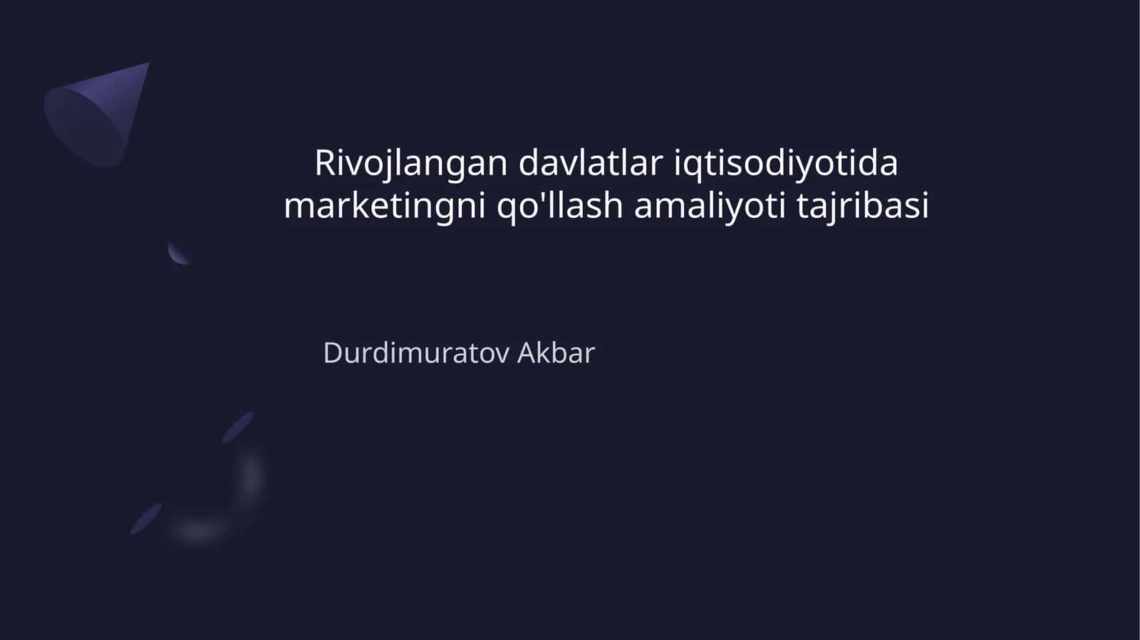 Rivojlangandavlatlariqtisodiyotidamarketingniqo'llashamaliyotitajribasi