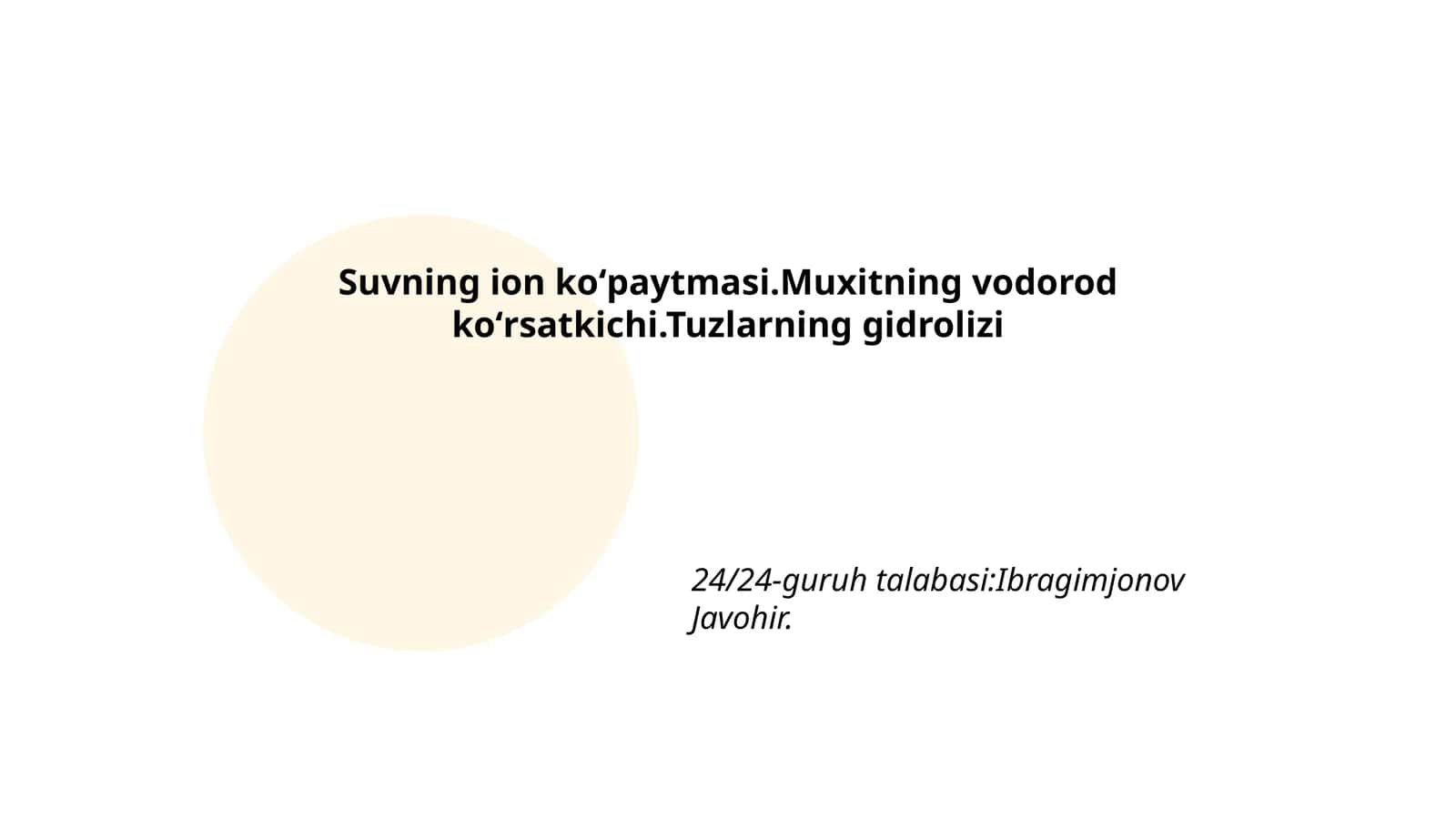 Suvning ion koʻpaytmasi.Muxitning vodorod koʻrsatkichi.Tuzlarning gidrolizi