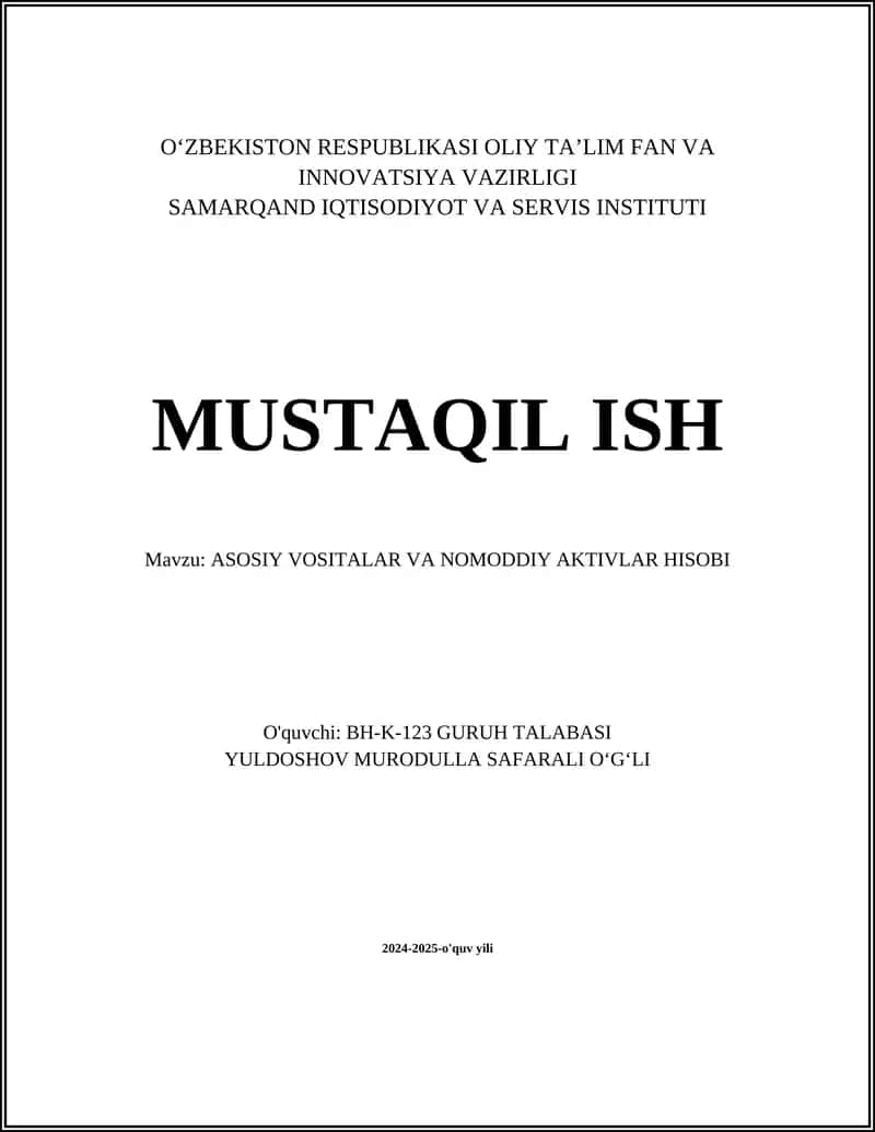 ASOSIY VOSITALAR VA NOMODDIY AKTIVLAR HISOBI