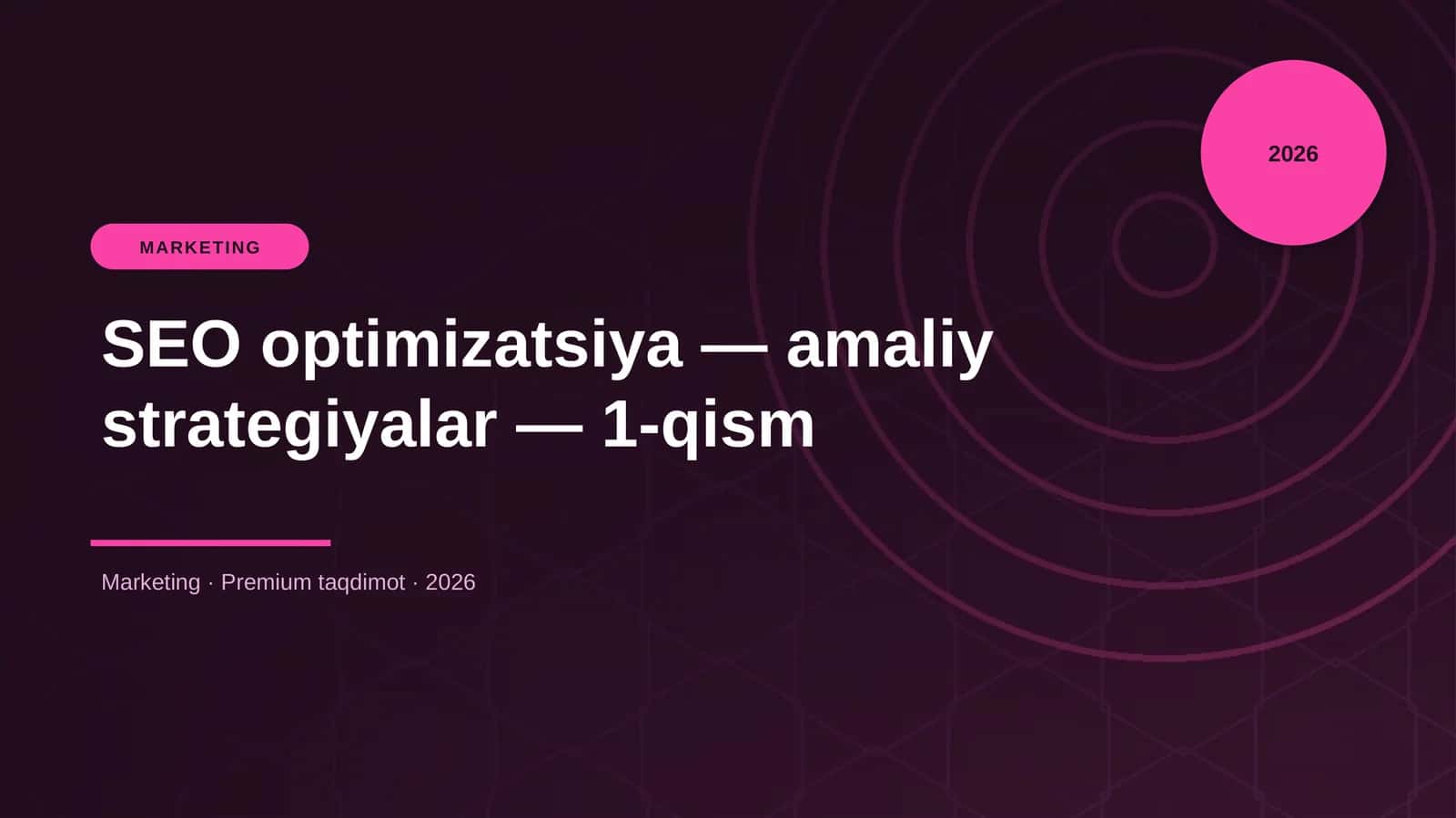 SEO optimizatsiya — amaliy strategiyalar — 1-qism