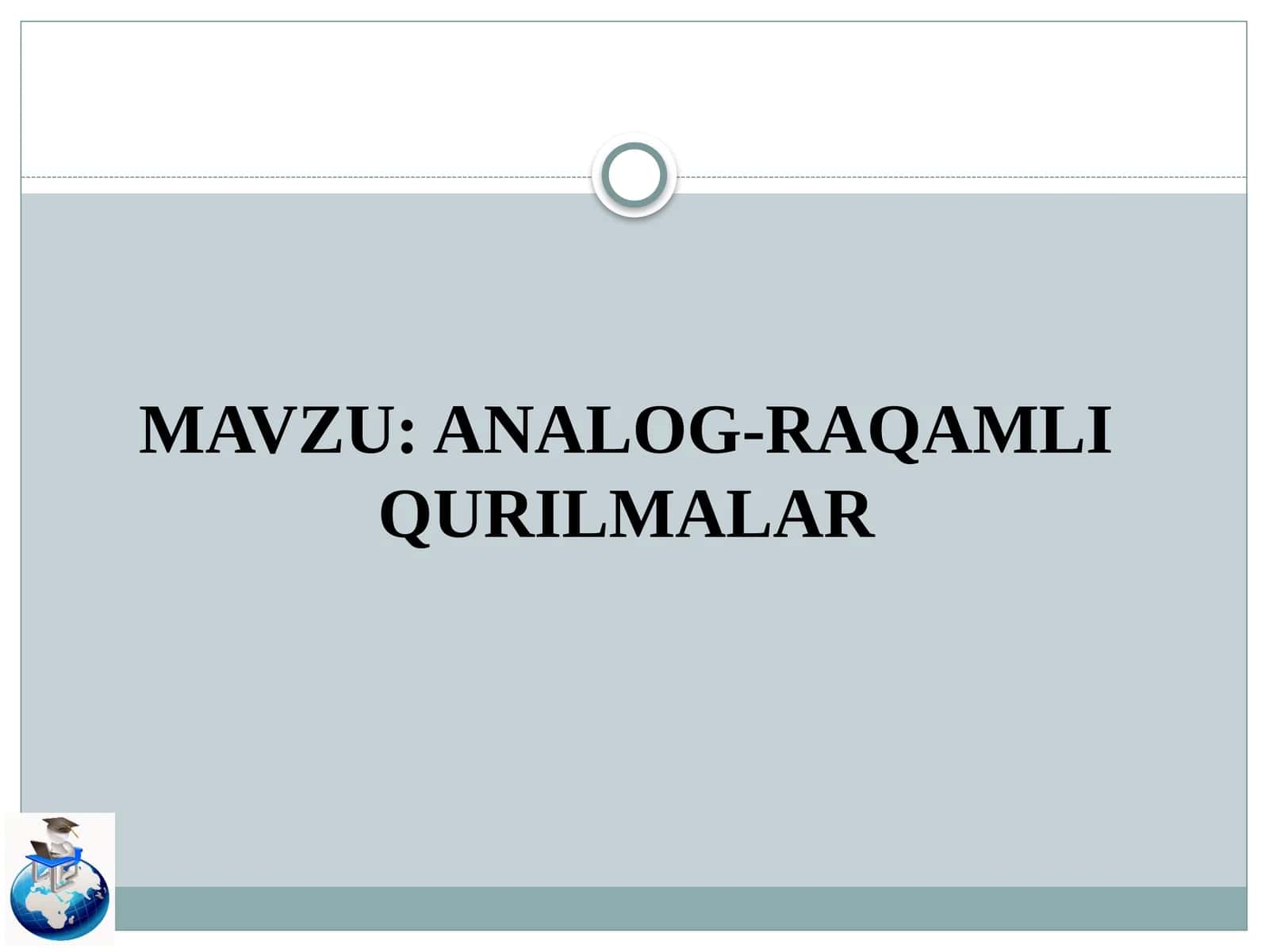 ANALOG-RAQAMLI QURILMALAR