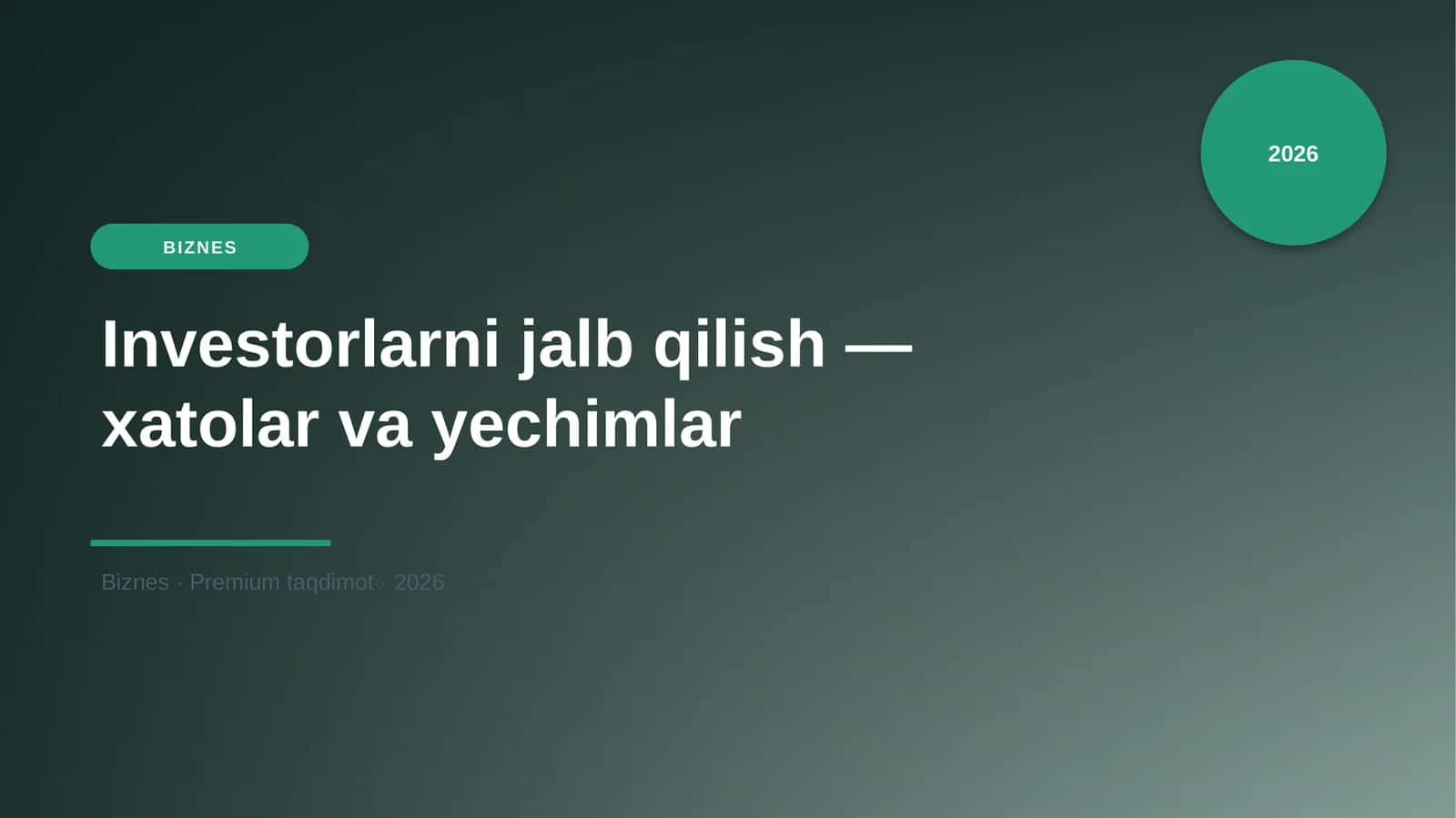 Investorlarni jalb qilish — xatolar va yechimlar