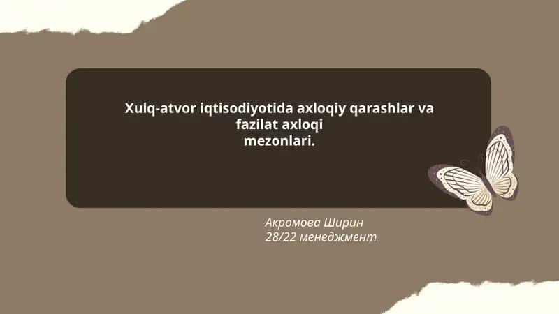 Xulq-atvor iqtisodiyotida axloqiy qarashlar va fazilat axloqi mezonlari