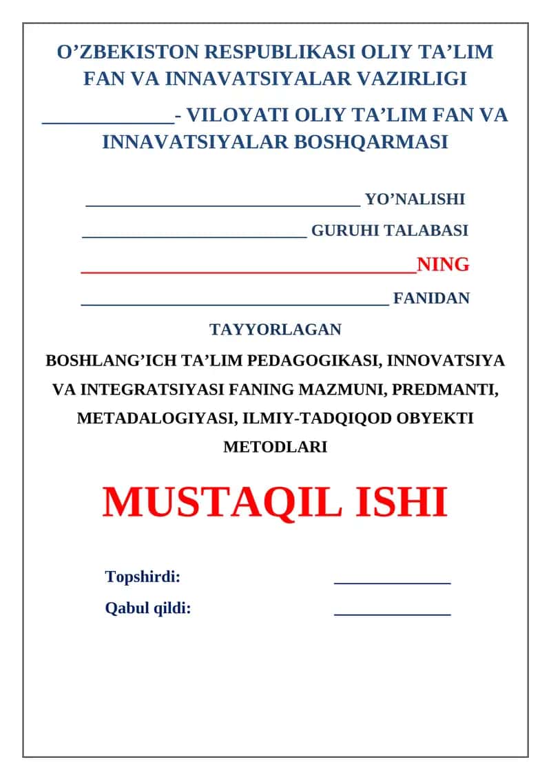 Boshlang’ich ta’lim pedagogikasi, innovatsiya va integratsiyasi faning mazmuni, predmanti, metadalogiyasi, ilmiy-tadqiqod obyekti metodlari