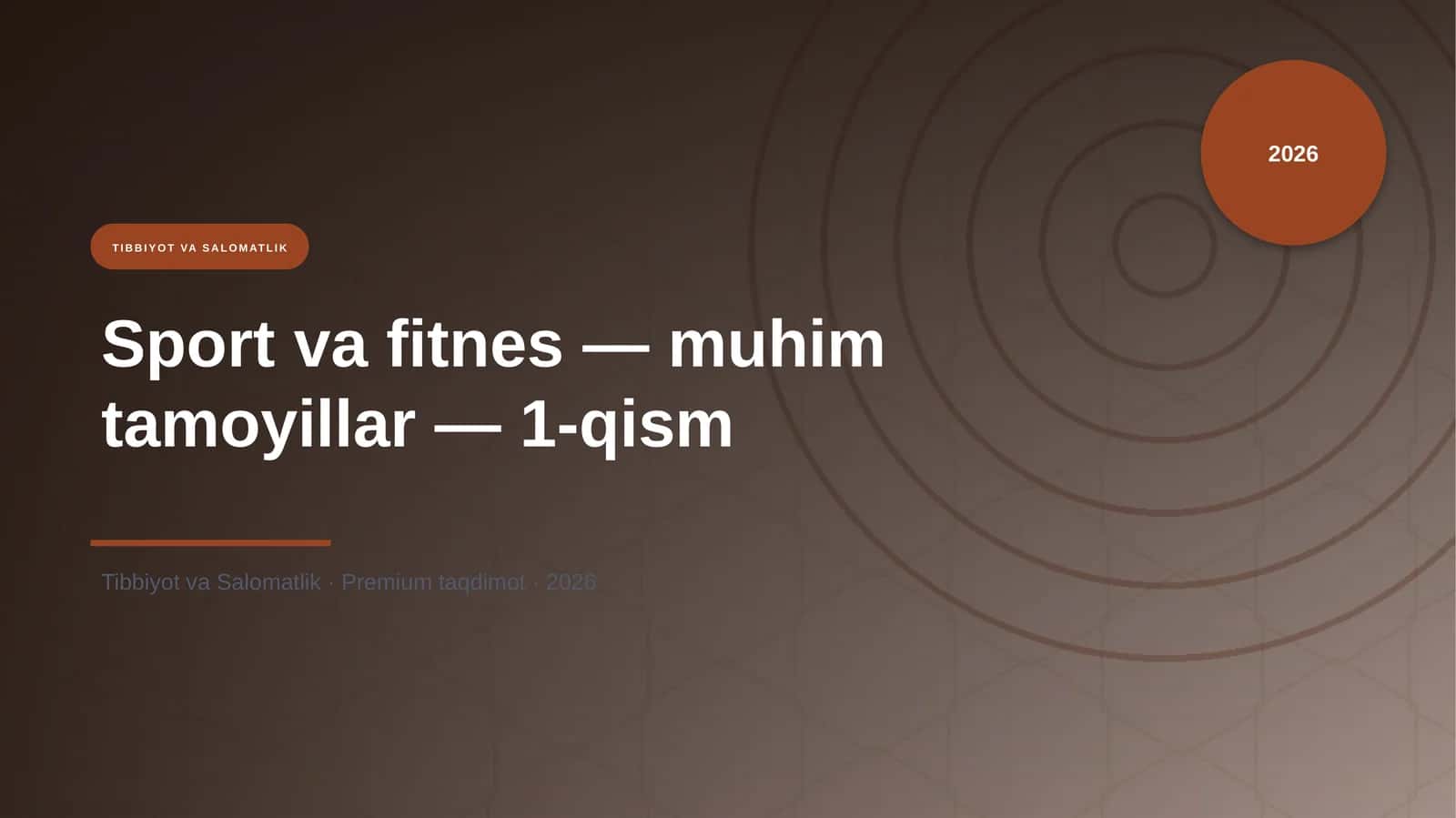 Sport va fitnes — muhim tamoyillar — 1-qism