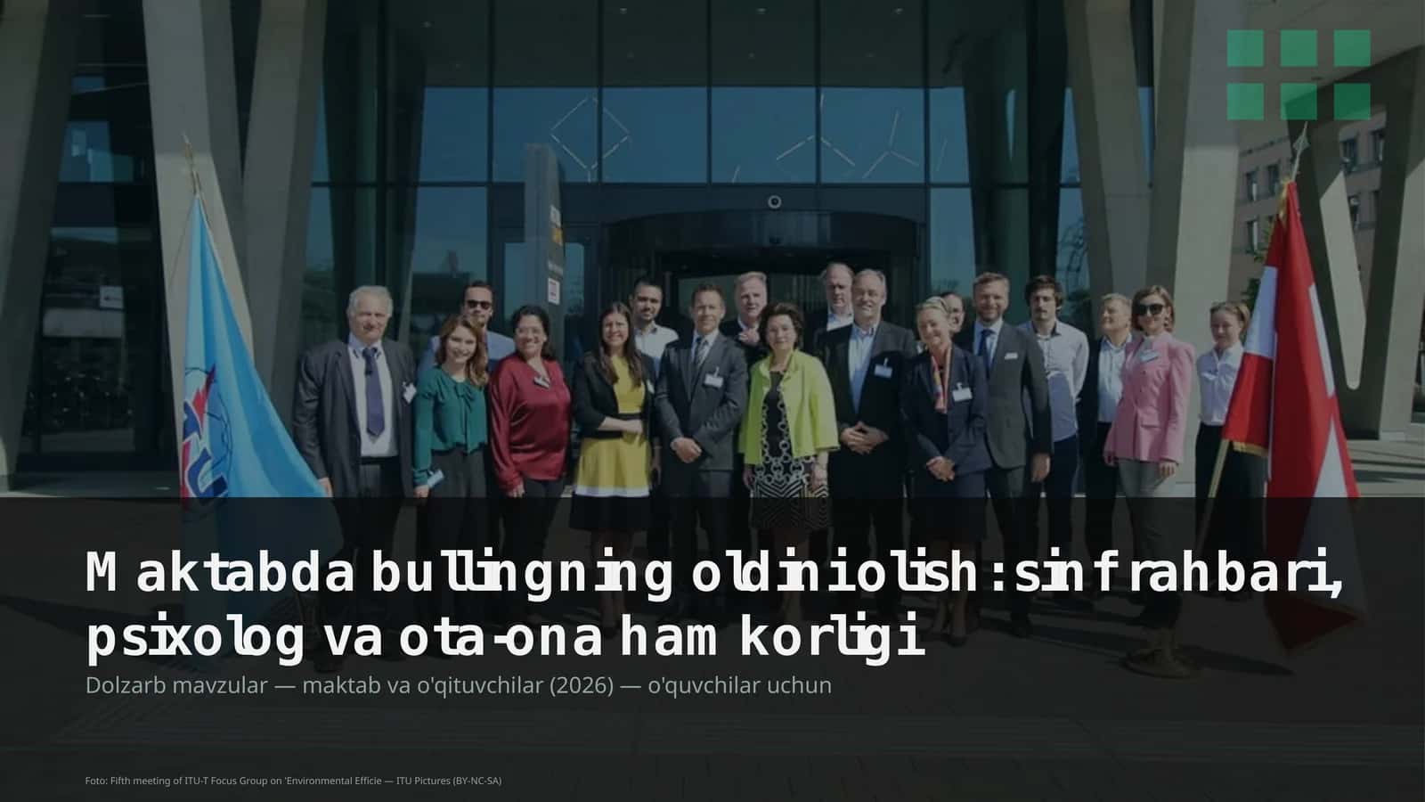 Maktabda bullingning oldini olish: sinf rahbari, psixolog va ota-ona hamkorligi