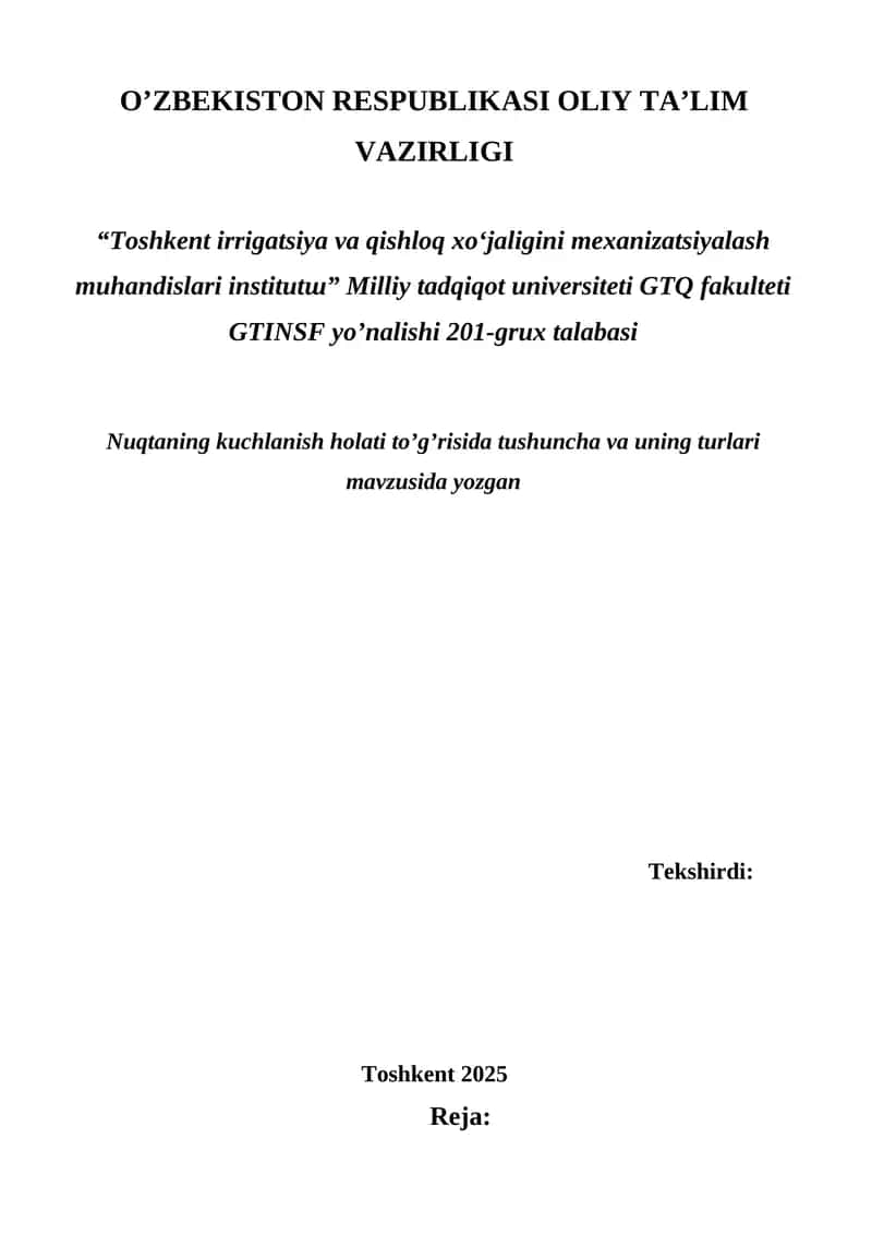 Nuqtaning kuchlanish holati to’g’risida tushuncha va uning turlari mavzusida yozgan