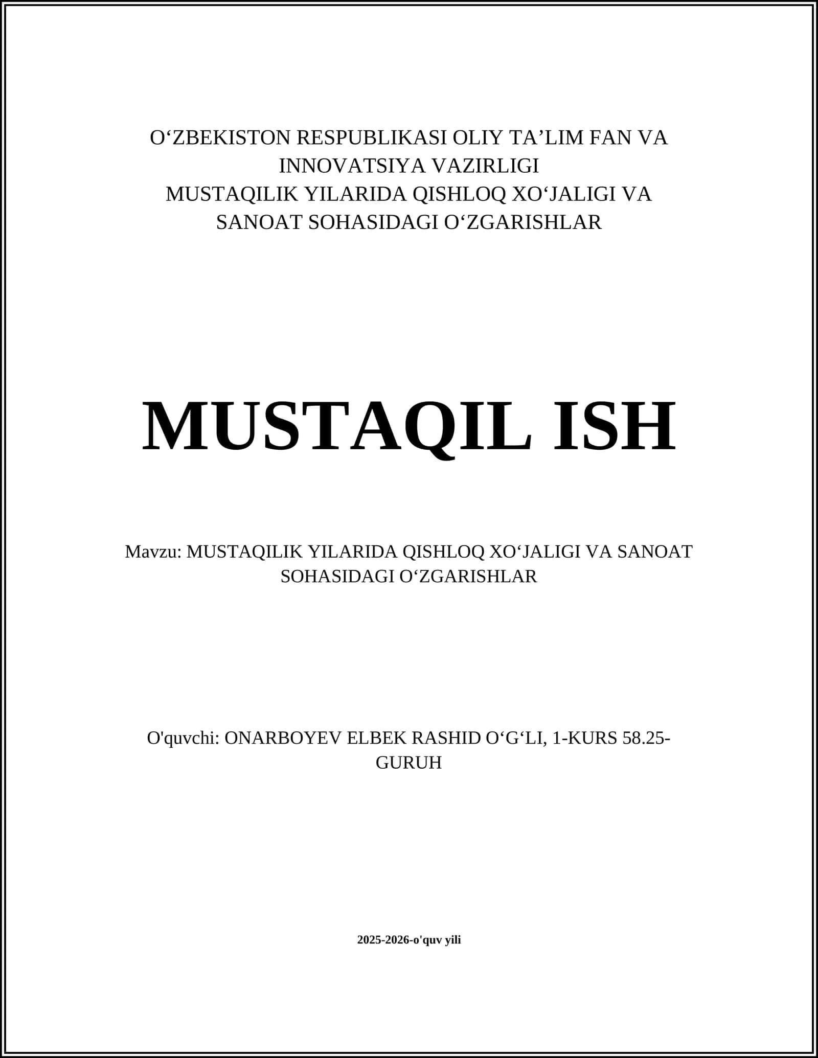 MUSTAQILIK YILARIDA QISHLOQ XO‘JALIGI VA SANOAT SOHASIDAGI O‘ZGARISHLAR