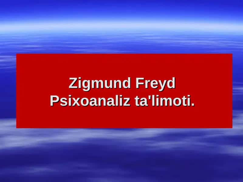 Zigmund Freyd Psixoanaliz Ta'limoti