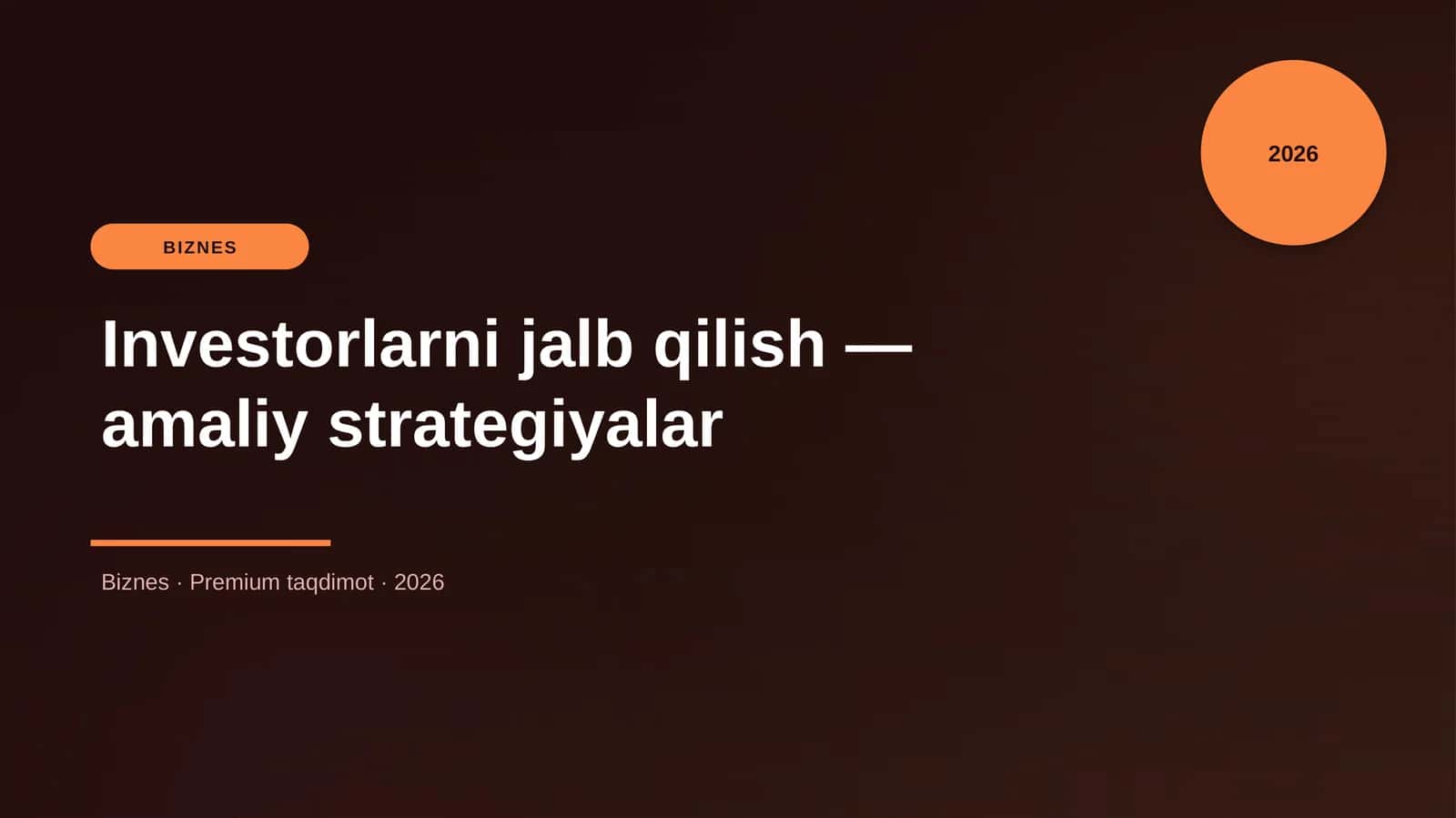 Investorlarni jalb qilish — amaliy strategiyalar