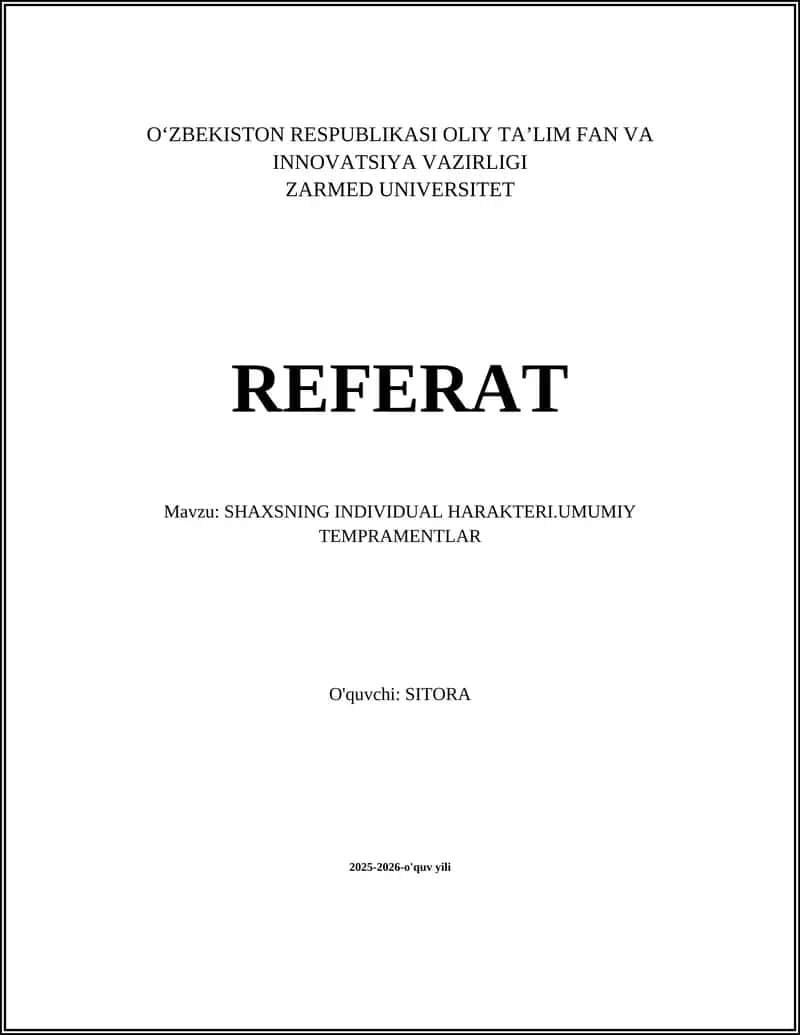 SHAXSNING INDIVIDUAL HARAKTERI.UMUMIY TEMPRAMENTLAR