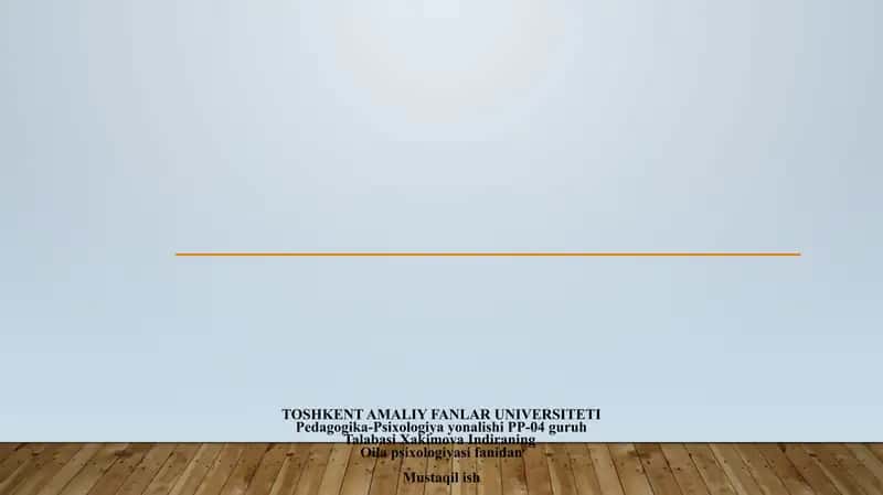 Oila va oilaviy munosabatlar haqidagi Sharq allomalarining qarashlari.