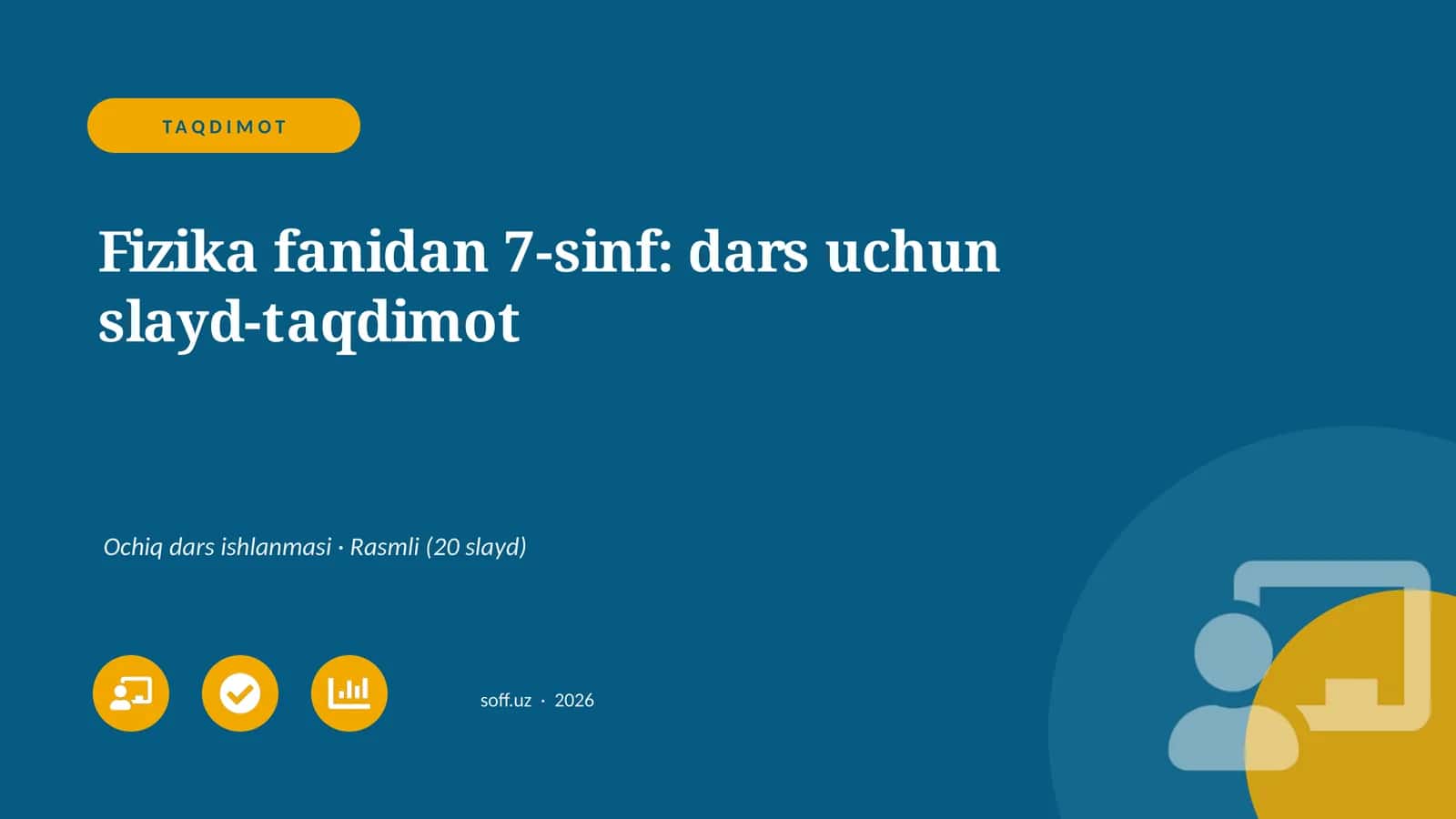 Fizika fanidan 7-sinf: dars uchun slayd-taqdimot