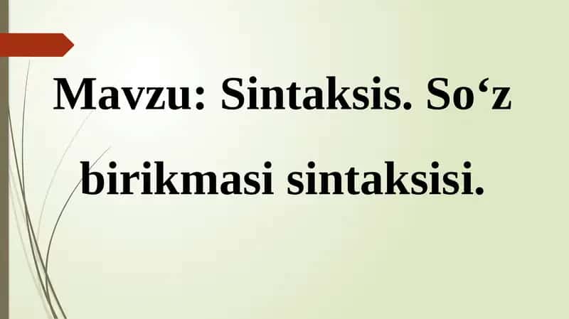 Sintaksis. So‘z birikmasi sintaksisi