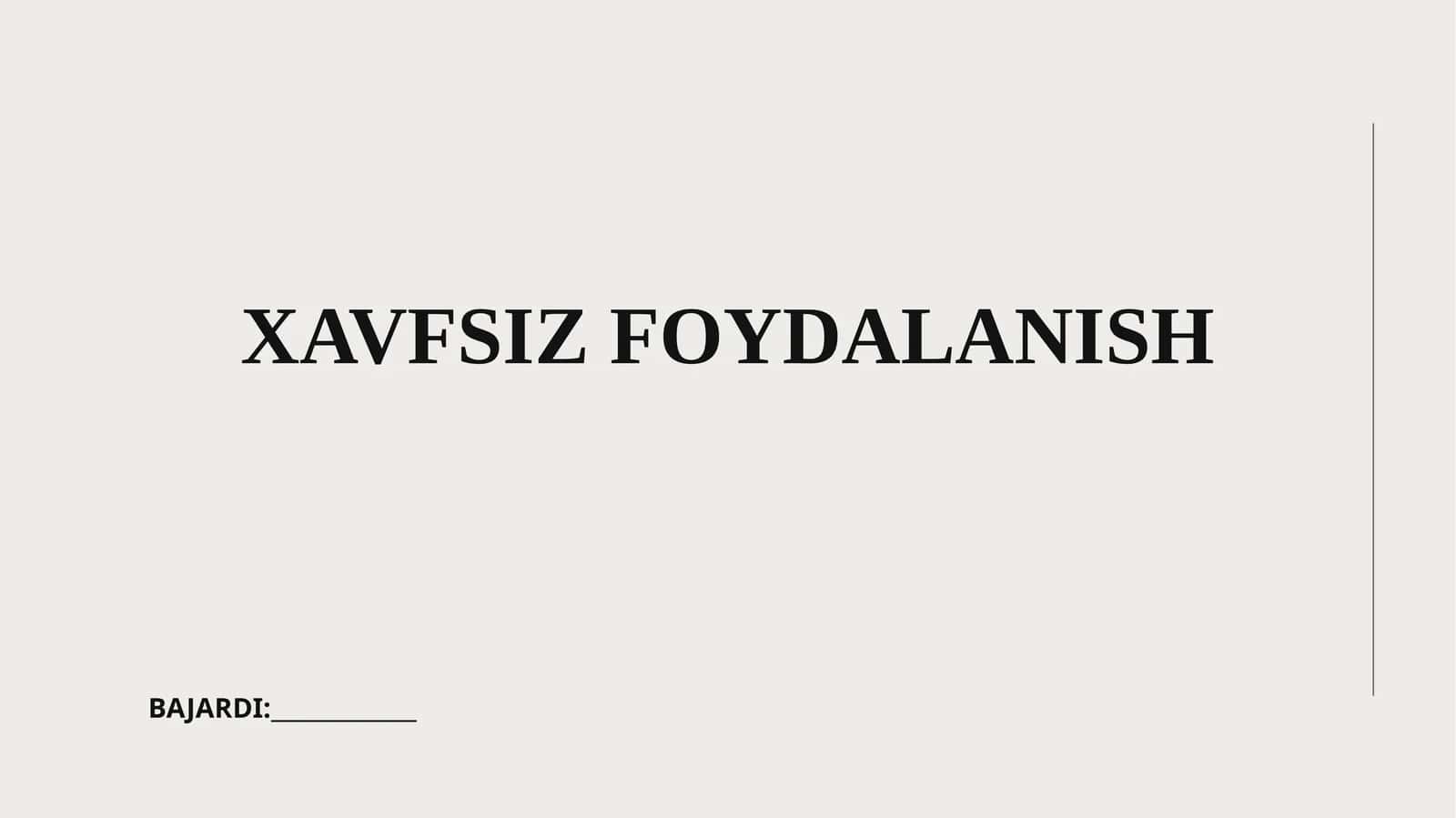 XAVFSIZ FOYDALANISH