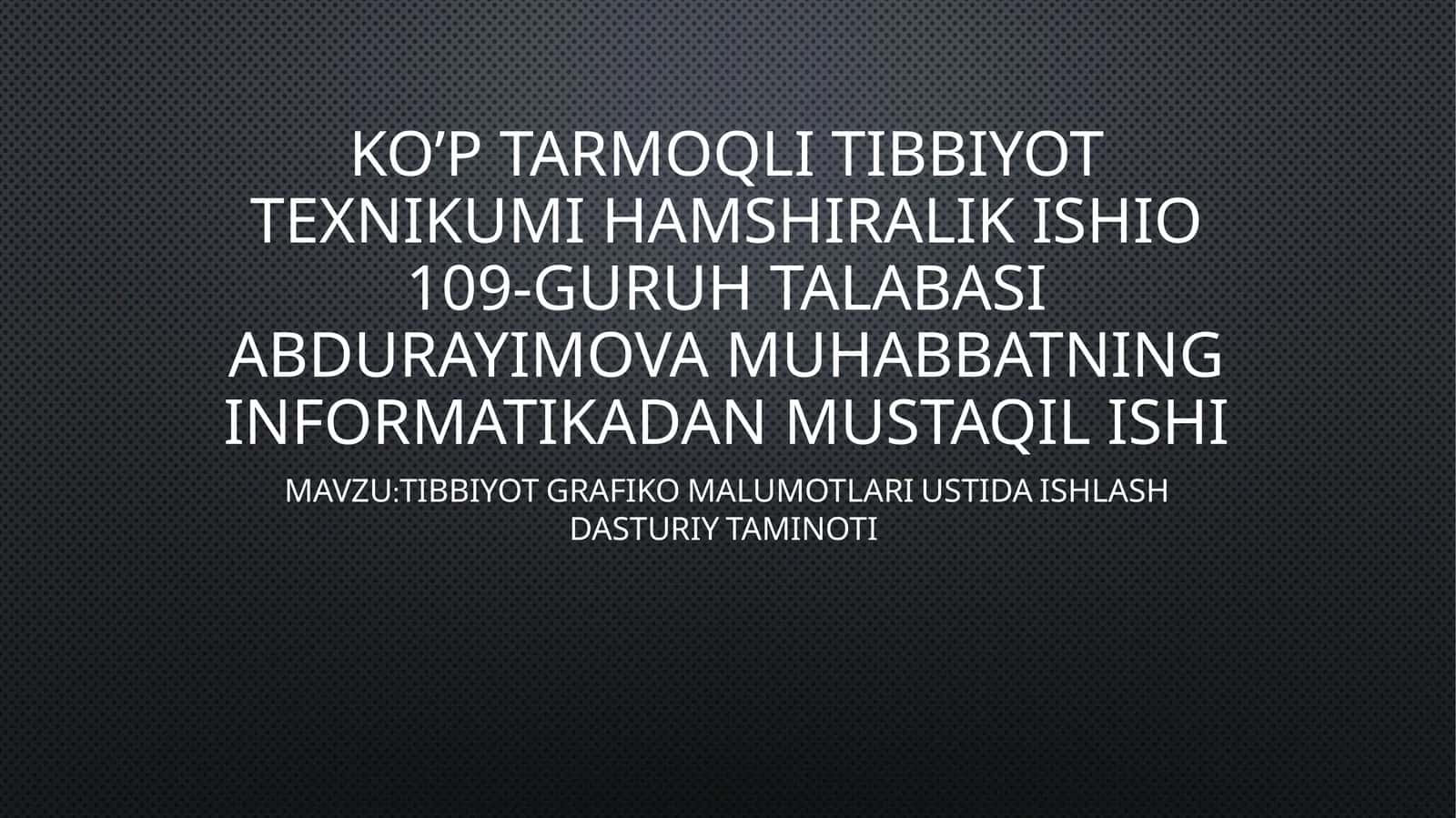 Tibbiyot Grafiko Malumotlari