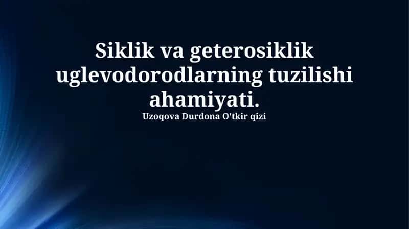 Siklik va Getsiklik Uglevodorodlarning Tuzilishi va Nomenklaturasi