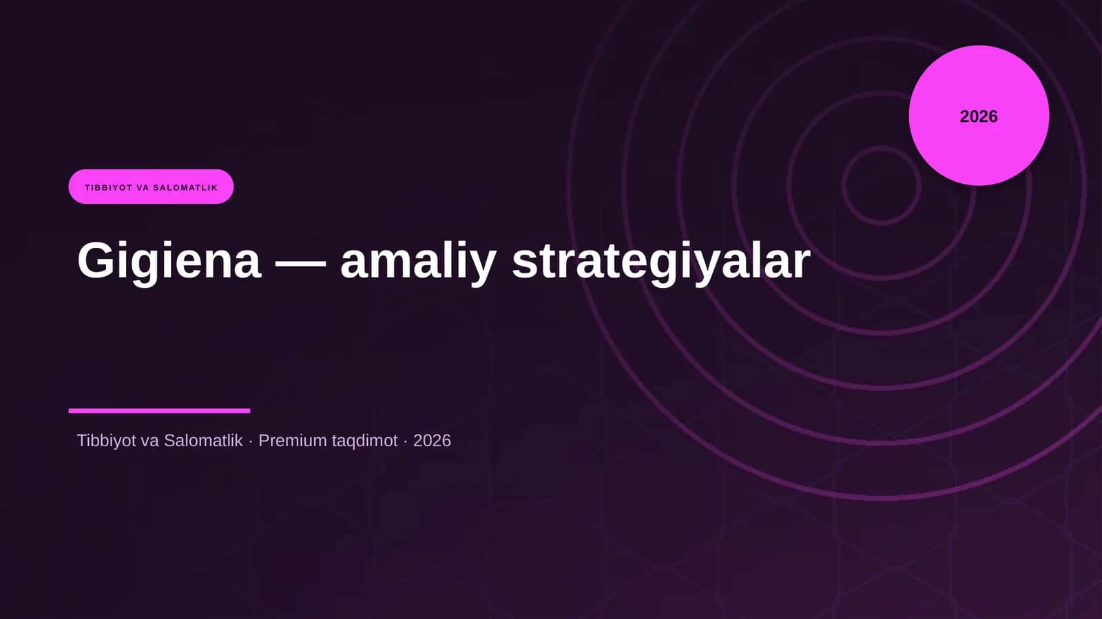 Gigiena — amaliy strategiyalar