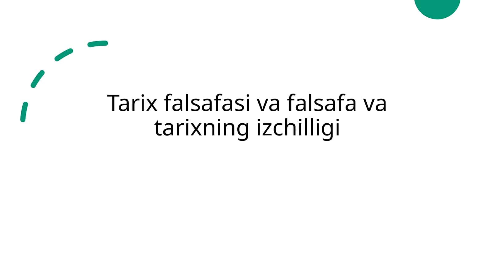 Tarix falsafasi va falsafa va tarixning izchilligi