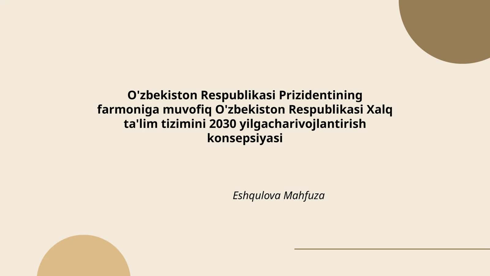 O'zbekiston Respublikasi Xalq ta'lim tizimini 2030 yilgacharivojlantirish konsepsiyasi