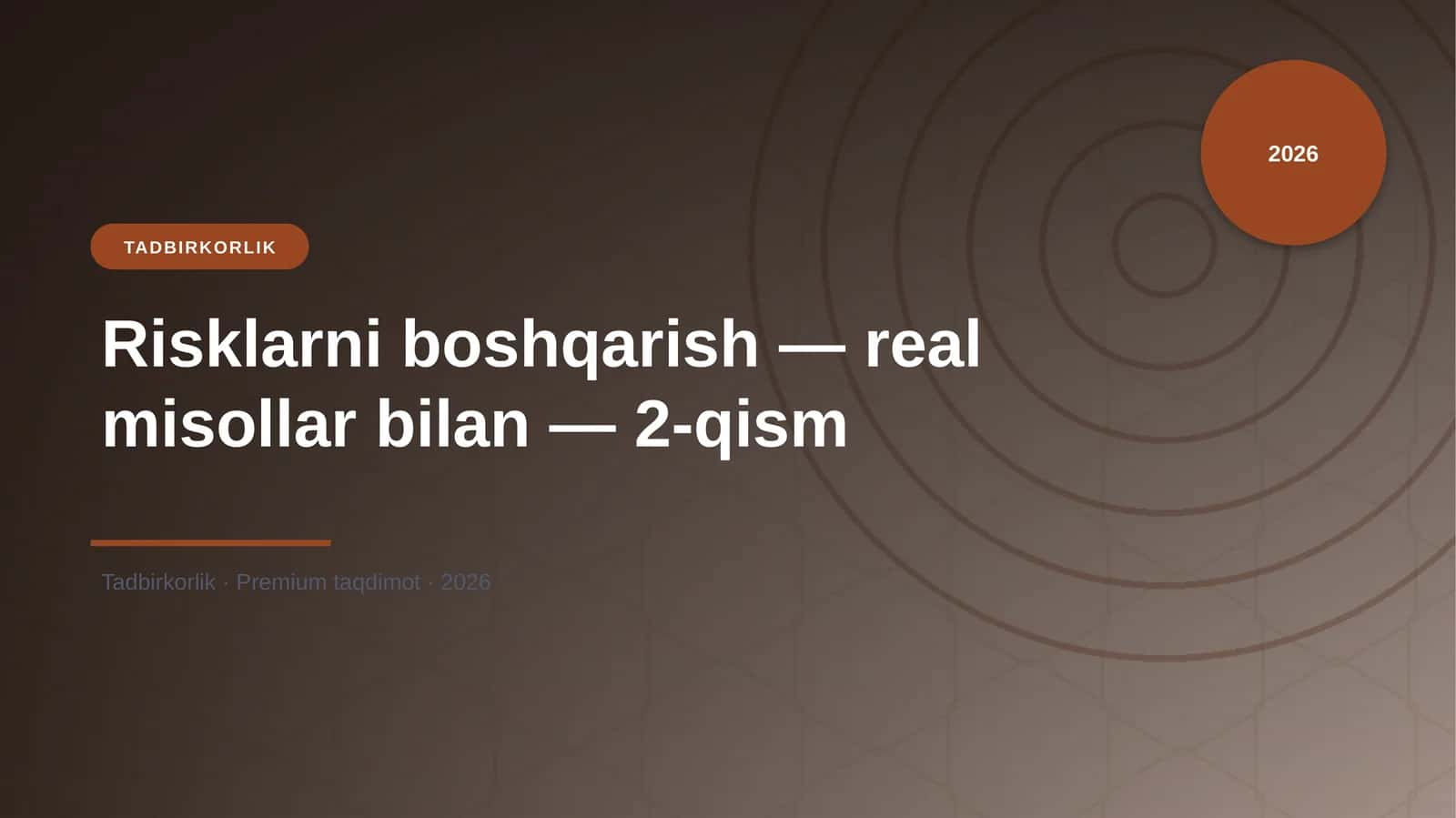 Risklarni boshqarish — real misollar bilan — 2-qism