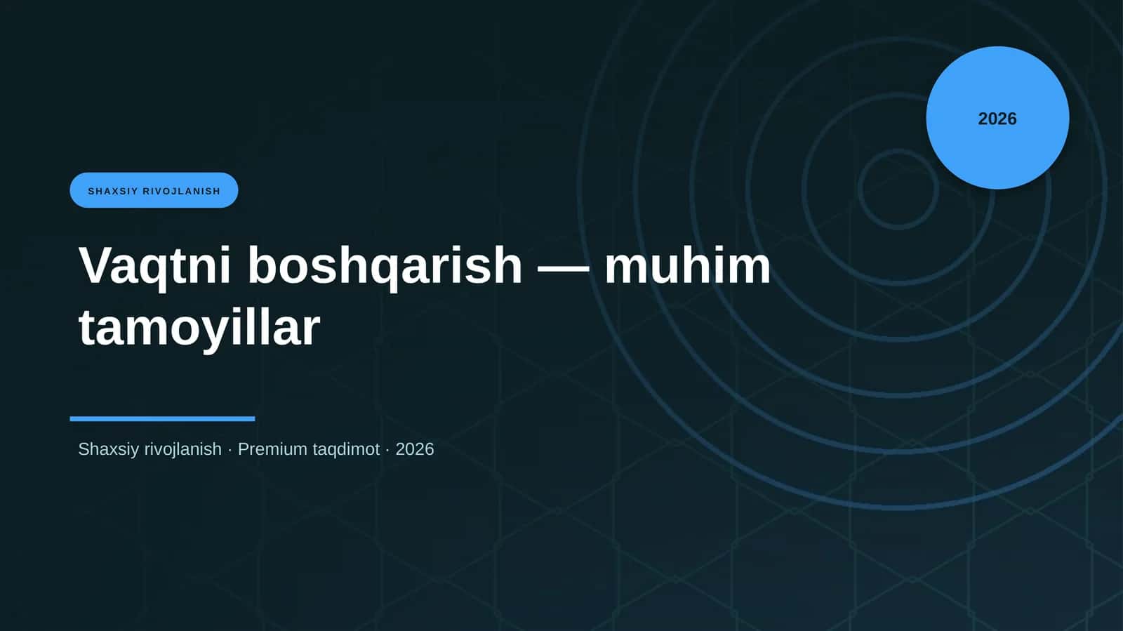 Vaqtni boshqarish — muhim tamoyillar