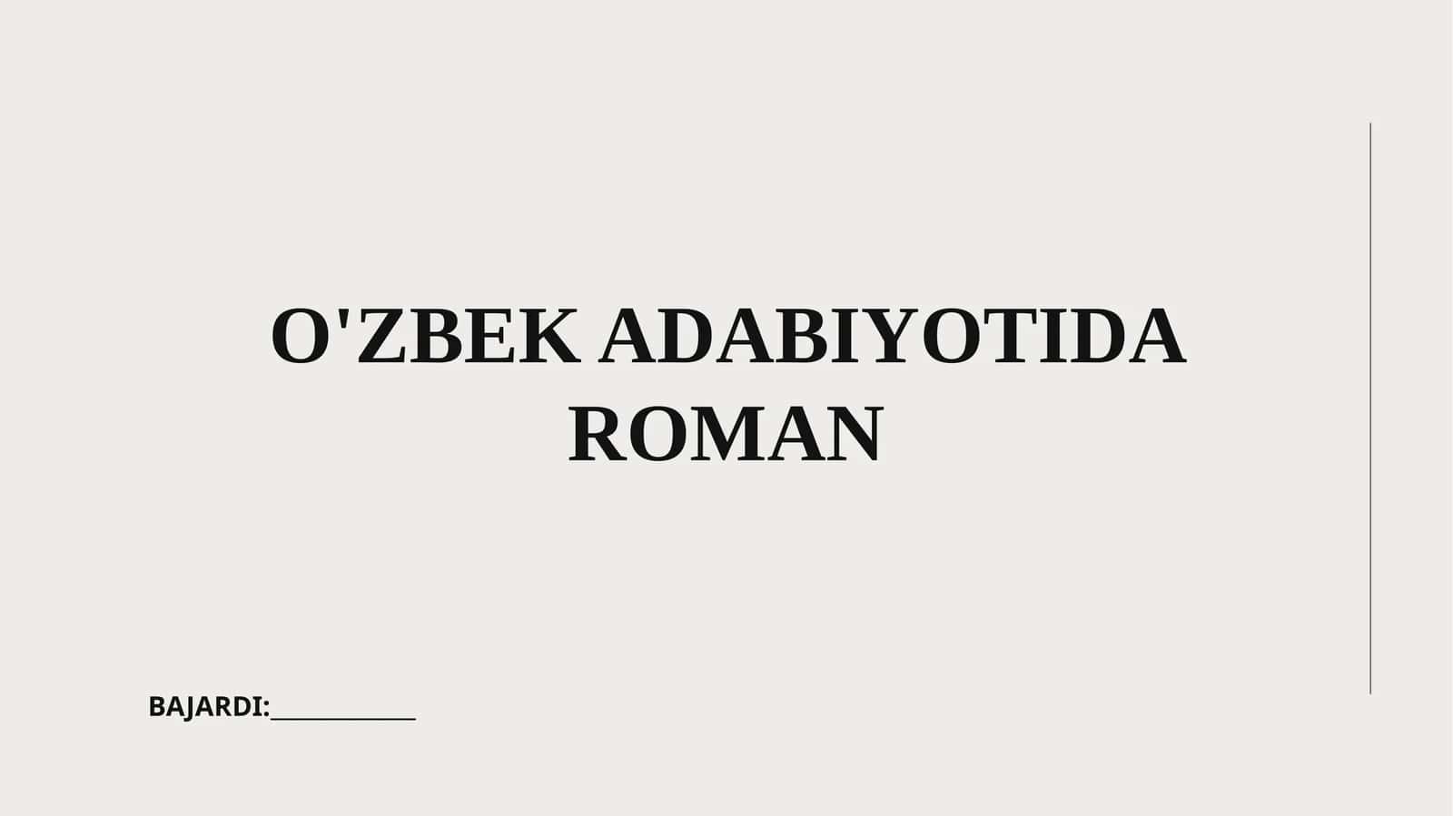 O'ZBEK ADABIYOTIDA ROMAN