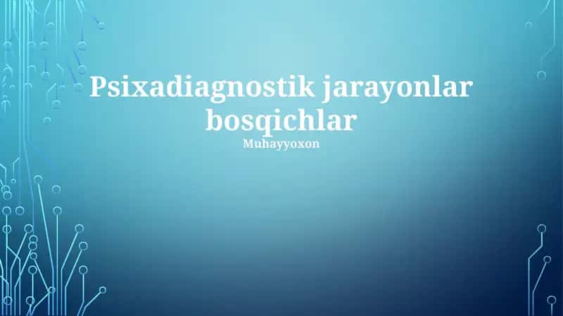 Psixadiagnostik jarayonlar bosqichlar