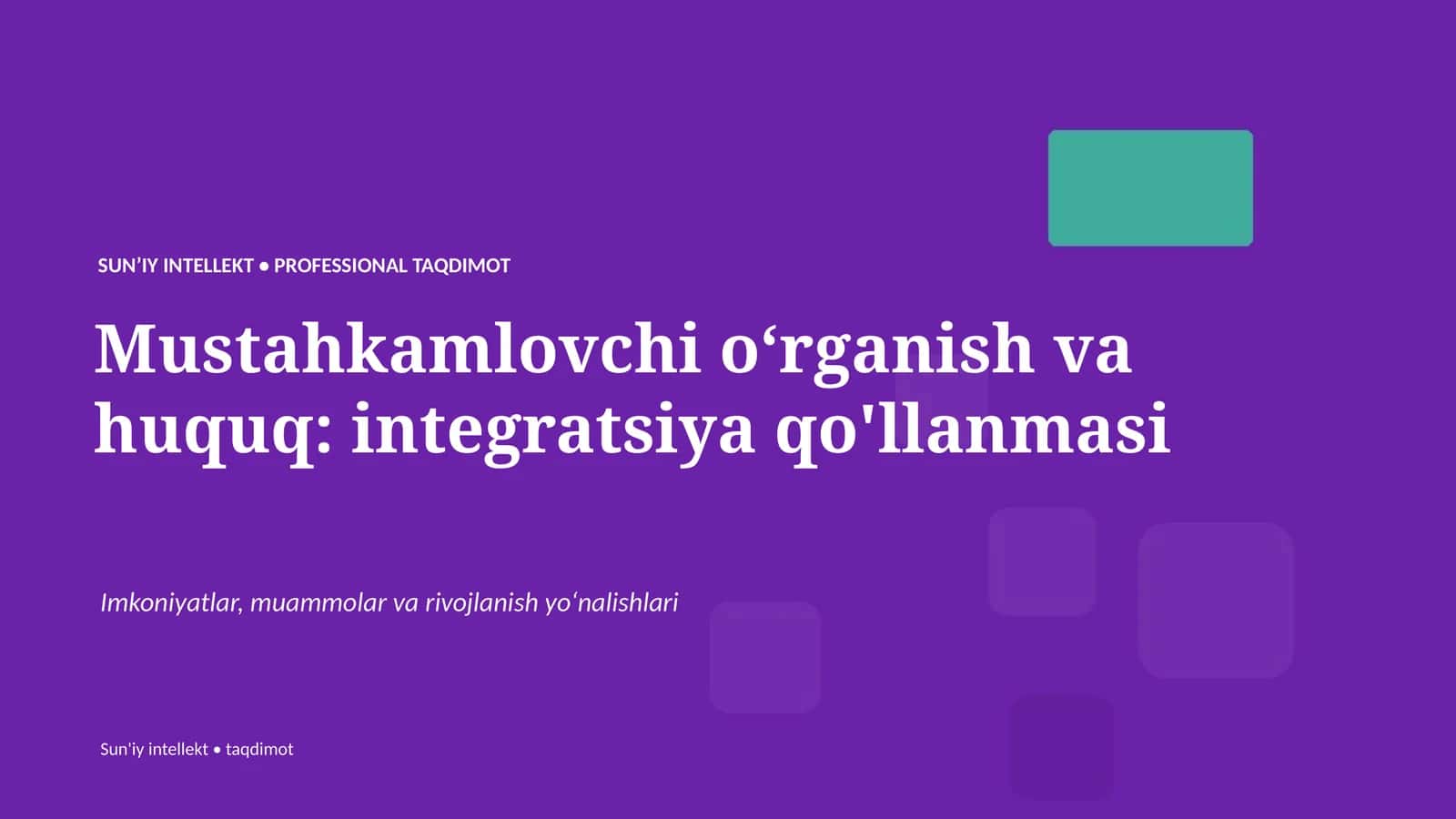 SUNʼIY INTELLEKT • PROFESSIONAL TAQDIMOT