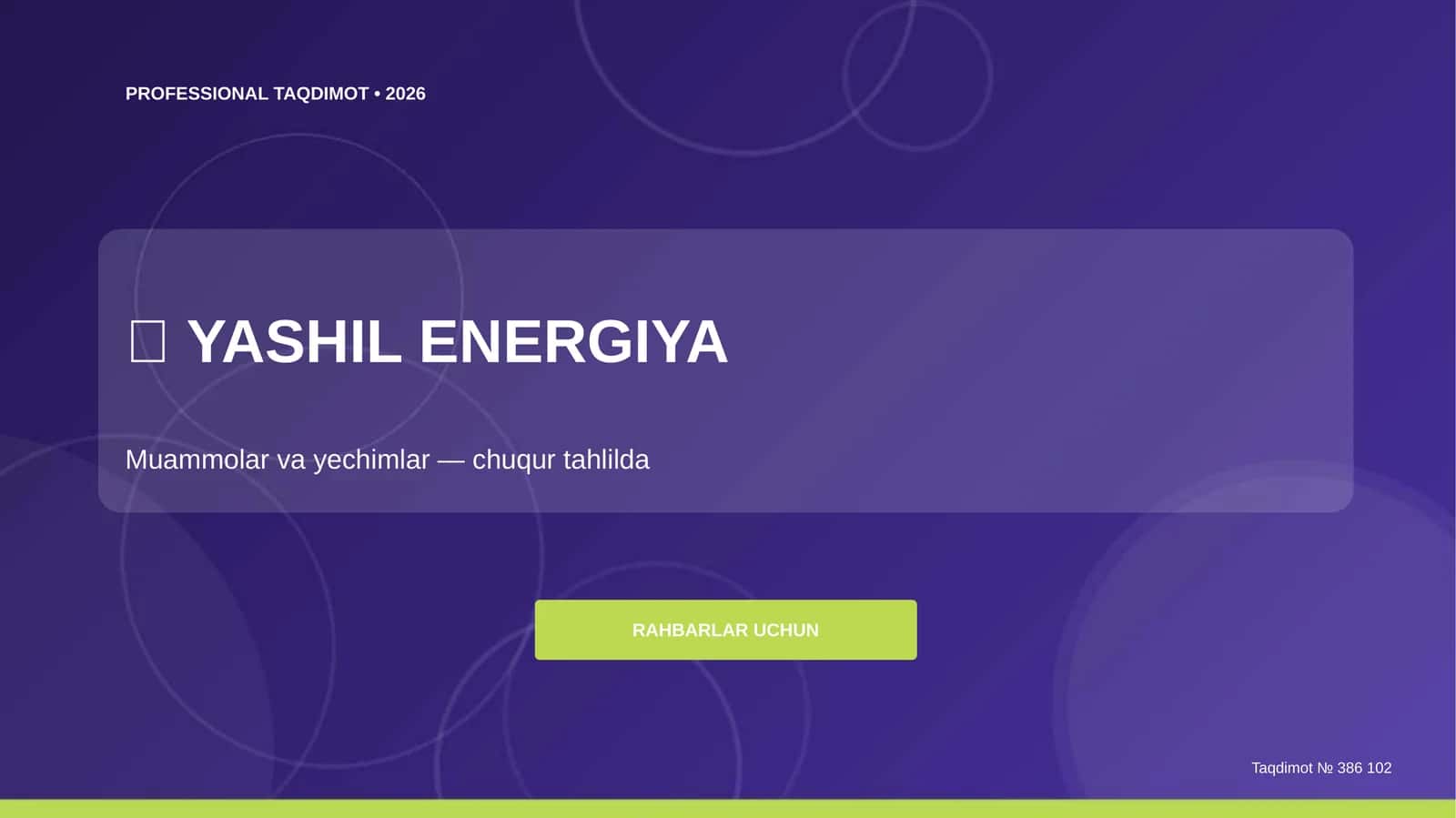Yashil energiya: muammolar va yechimlar (chuqur tahlilda)