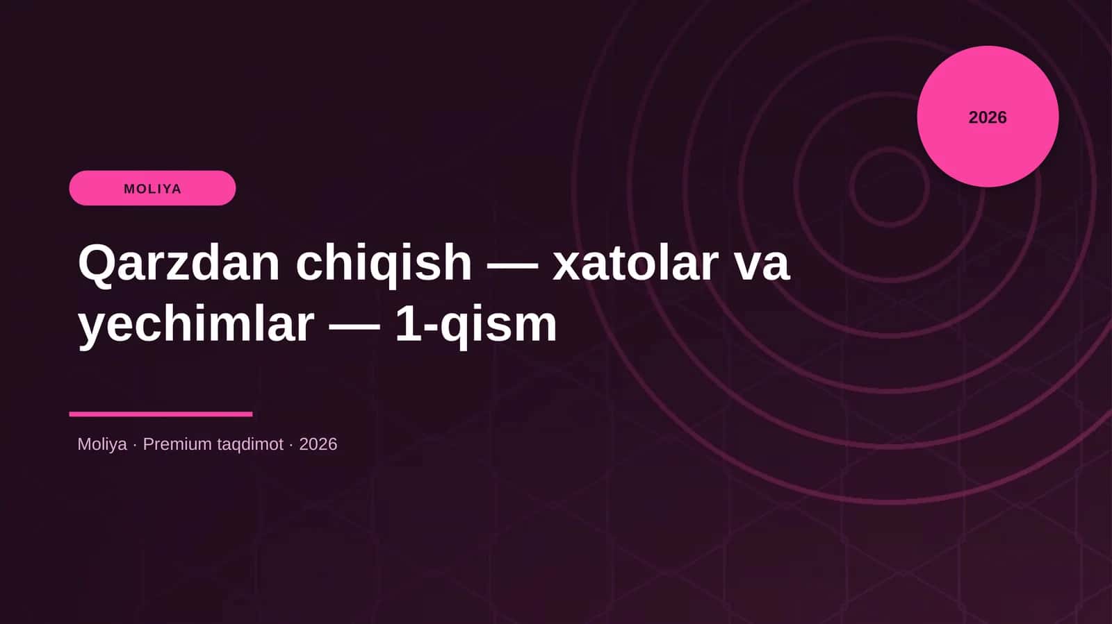 Qarzdan chiqish — xatolar va yechimlar — 1-qism