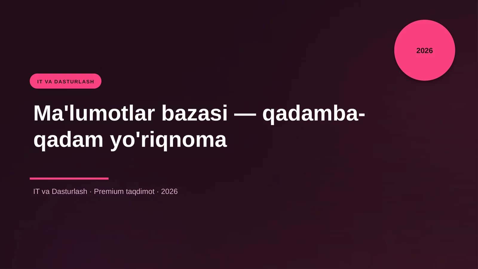 Ma'lumotlar bazasi — qadamba-qadam yo'riqnoma