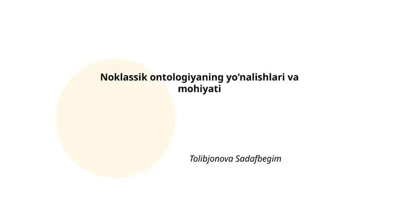 Noklassik ontologiyaning yo‘nalishlari va mohiyati