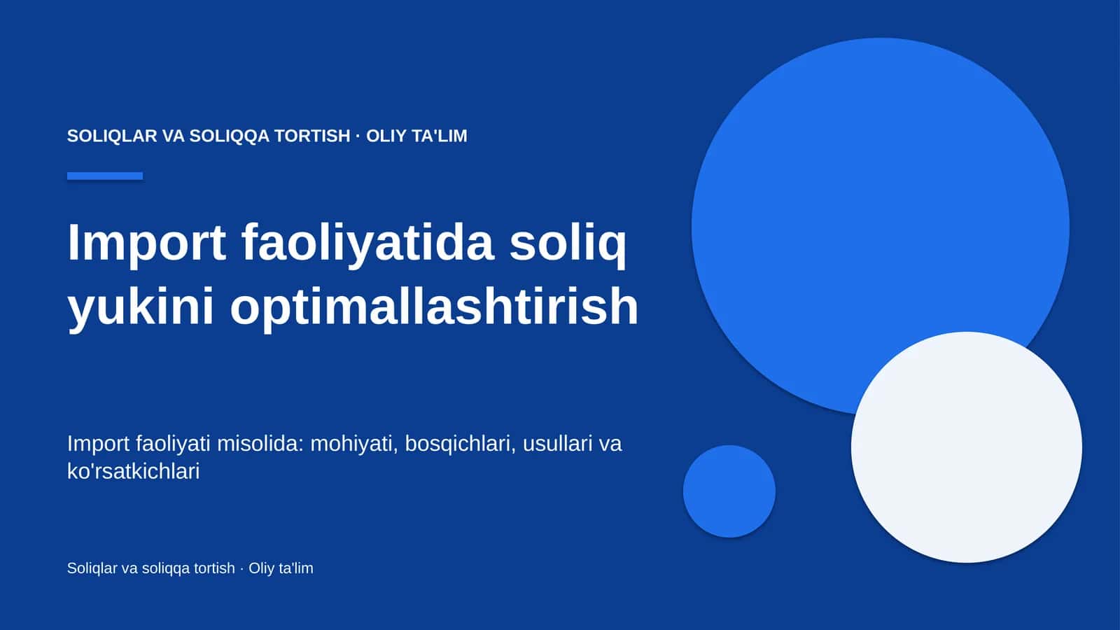 Import faoliyatida soliq yukini optimallashtirish