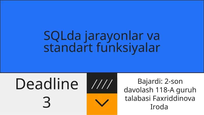 SQLda jarayonlar va standart funksiyalar