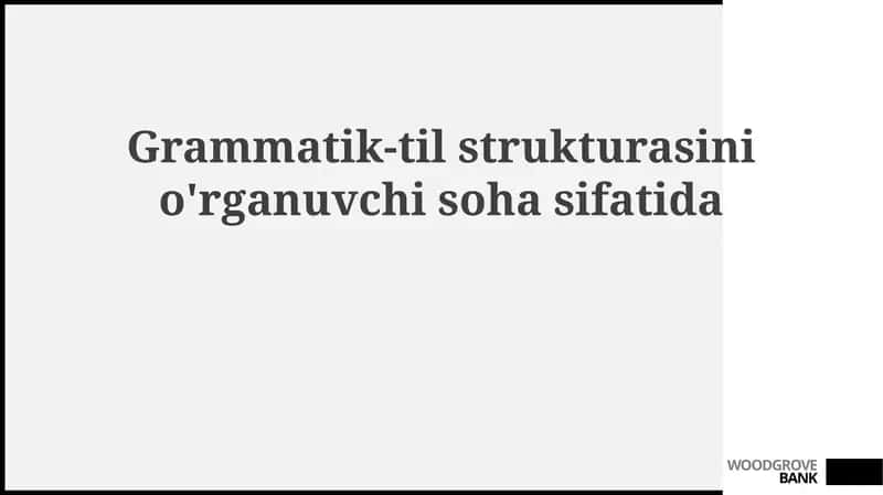 Grammatik tuzilishga kirish
