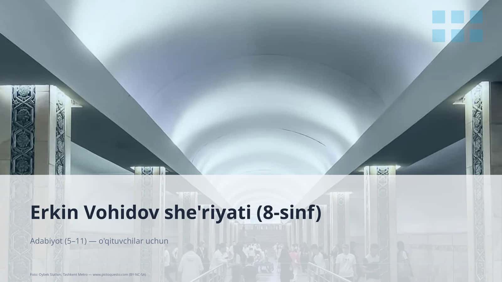 Erkin Vohidov she'riyati (8-sinf)