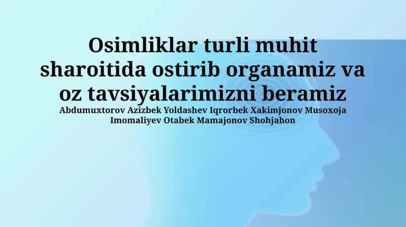 Turli Ekologik Sharoitlarda O'simlik Yetishtirish