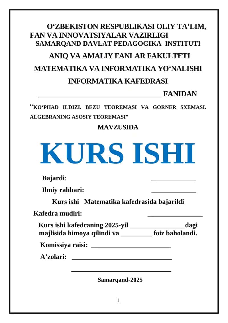 "KOʻPHAD ILDIZI. BEZU TEOREMASI VA GORNER SXEMASI. ALGEBRANING ASOSIY TEOREMASI"