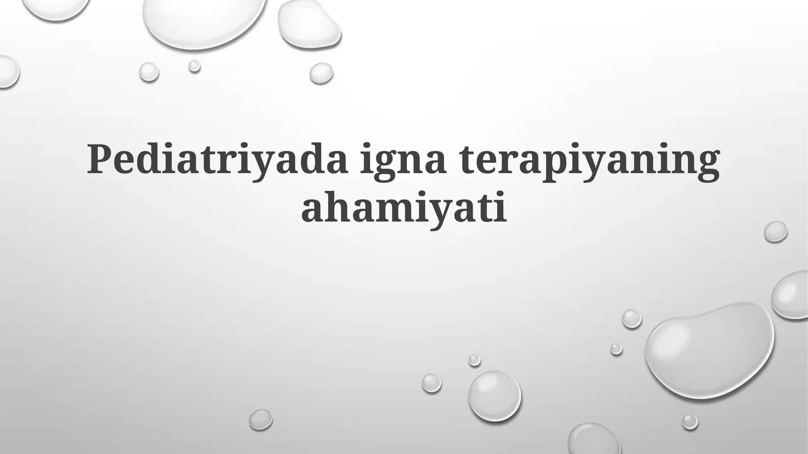 Pediatriyada igna terapiyasining ahamiyati