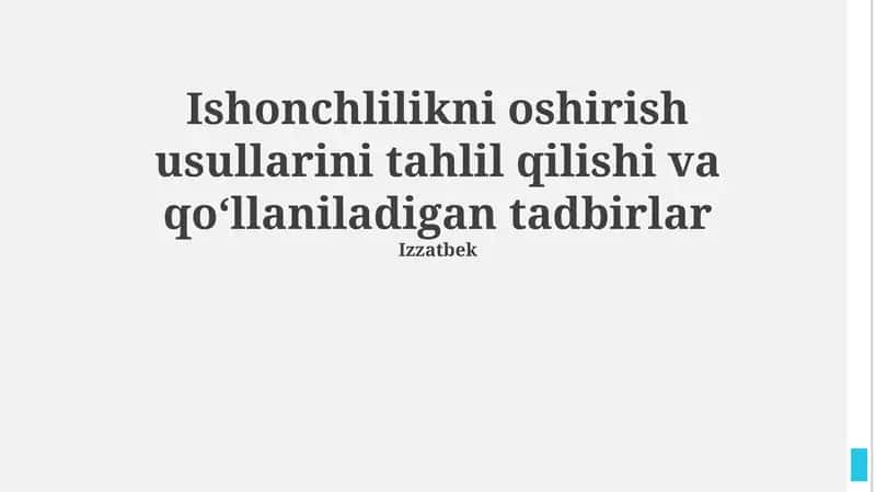 Ishonchlilikni oshirish usullarini tahlil qilishi va qoʻllaniladigan tadbirlar