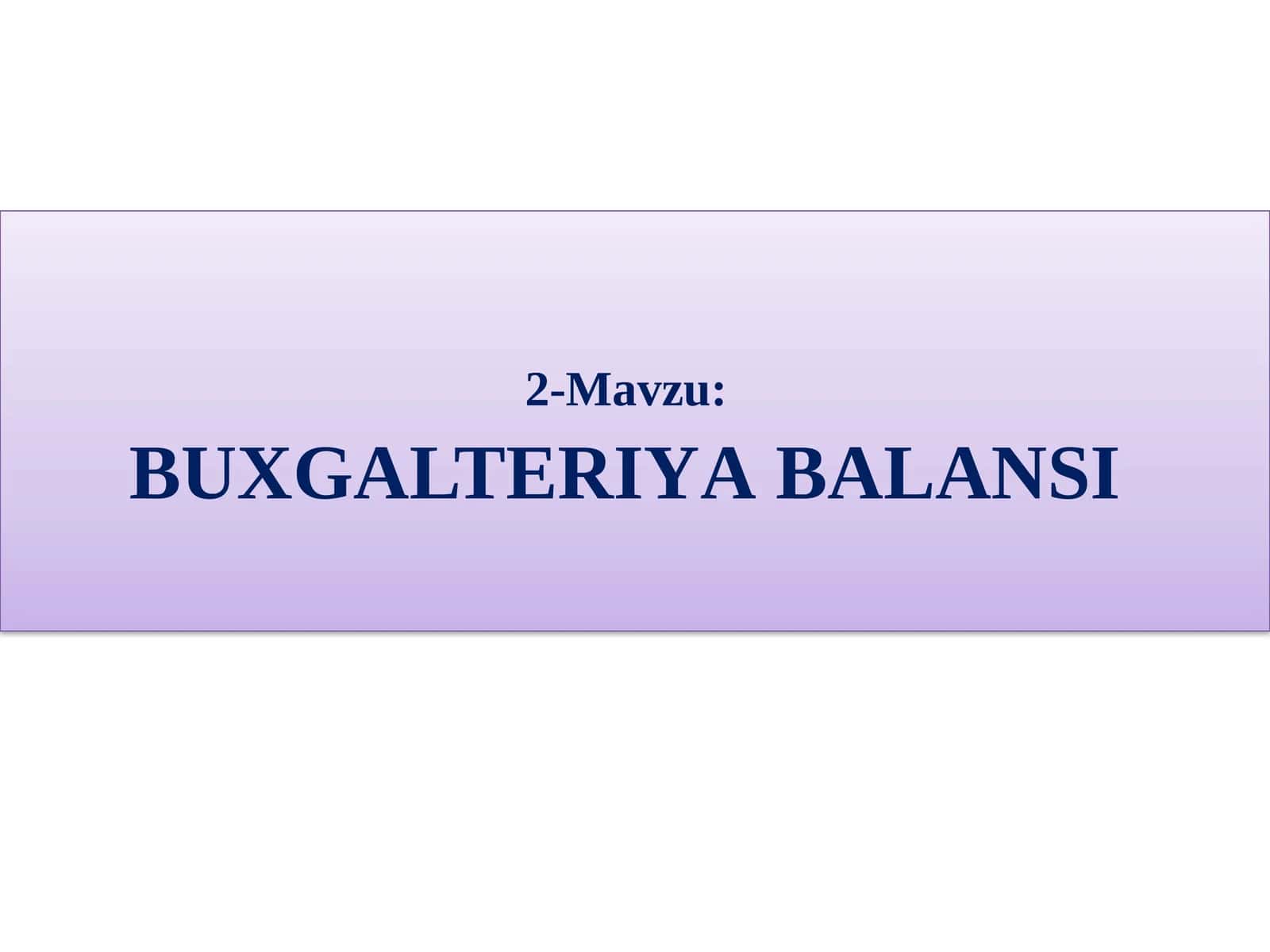 BUXGALTERIYА BALANSI
