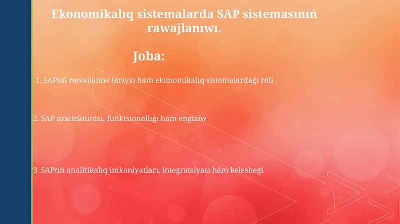 SAPtıń rawajlanıw tariyxı hám ekonomikalıq sistemalardaǵı roli