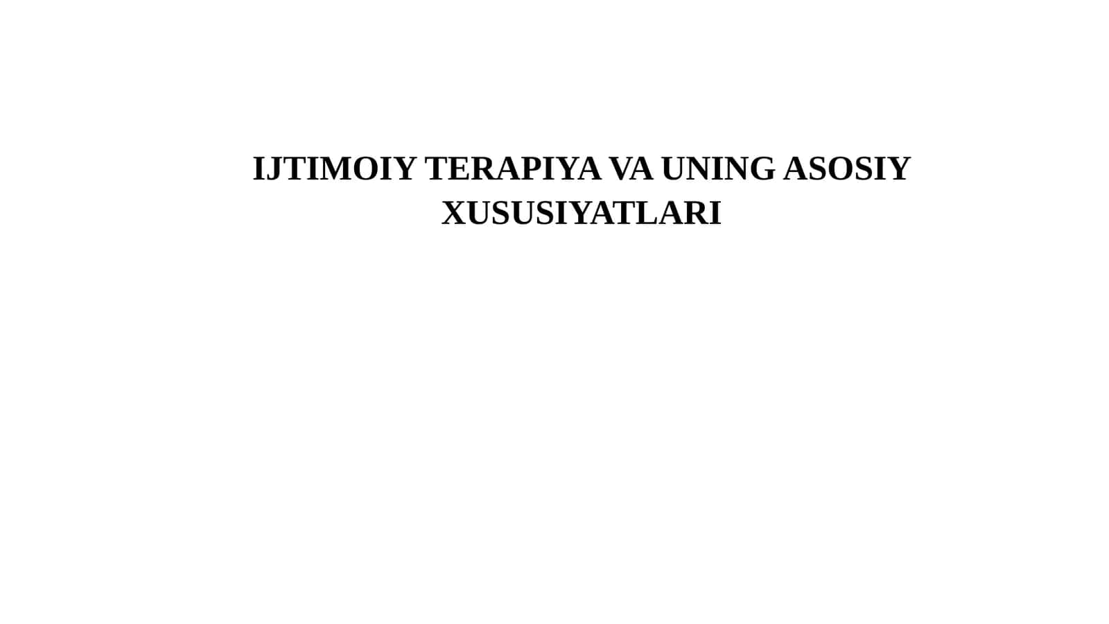 Ijtimoiy terapiya va uning asosiy xususiyatlari