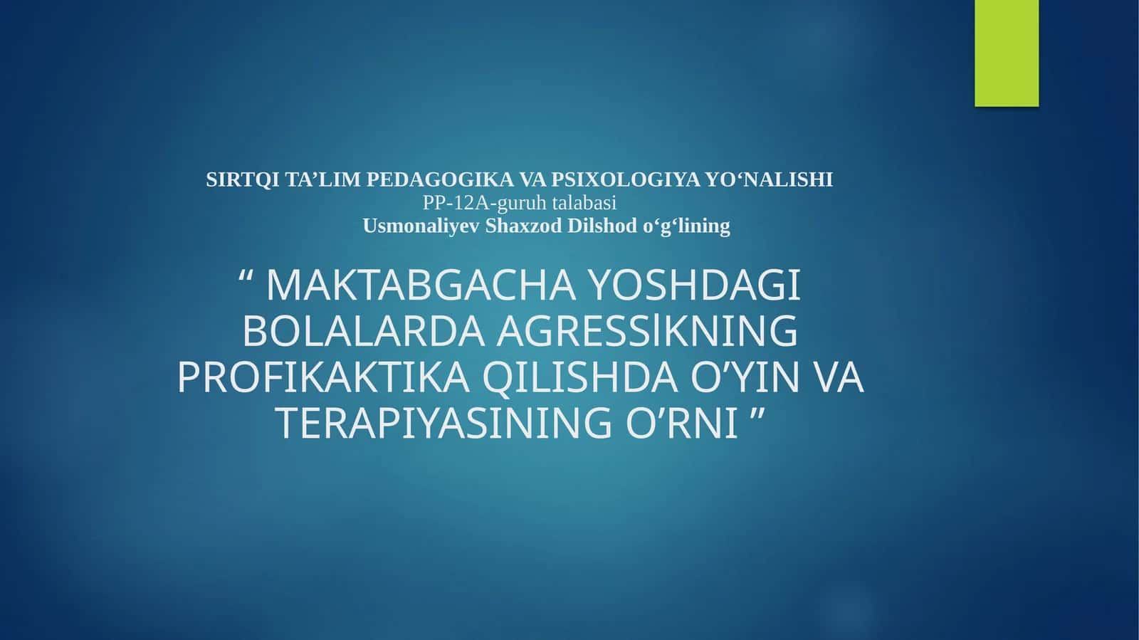 O'yin va terapiya: agressiyani oldini olish. Maktabgacha yoshdagi bolalar va o'yin