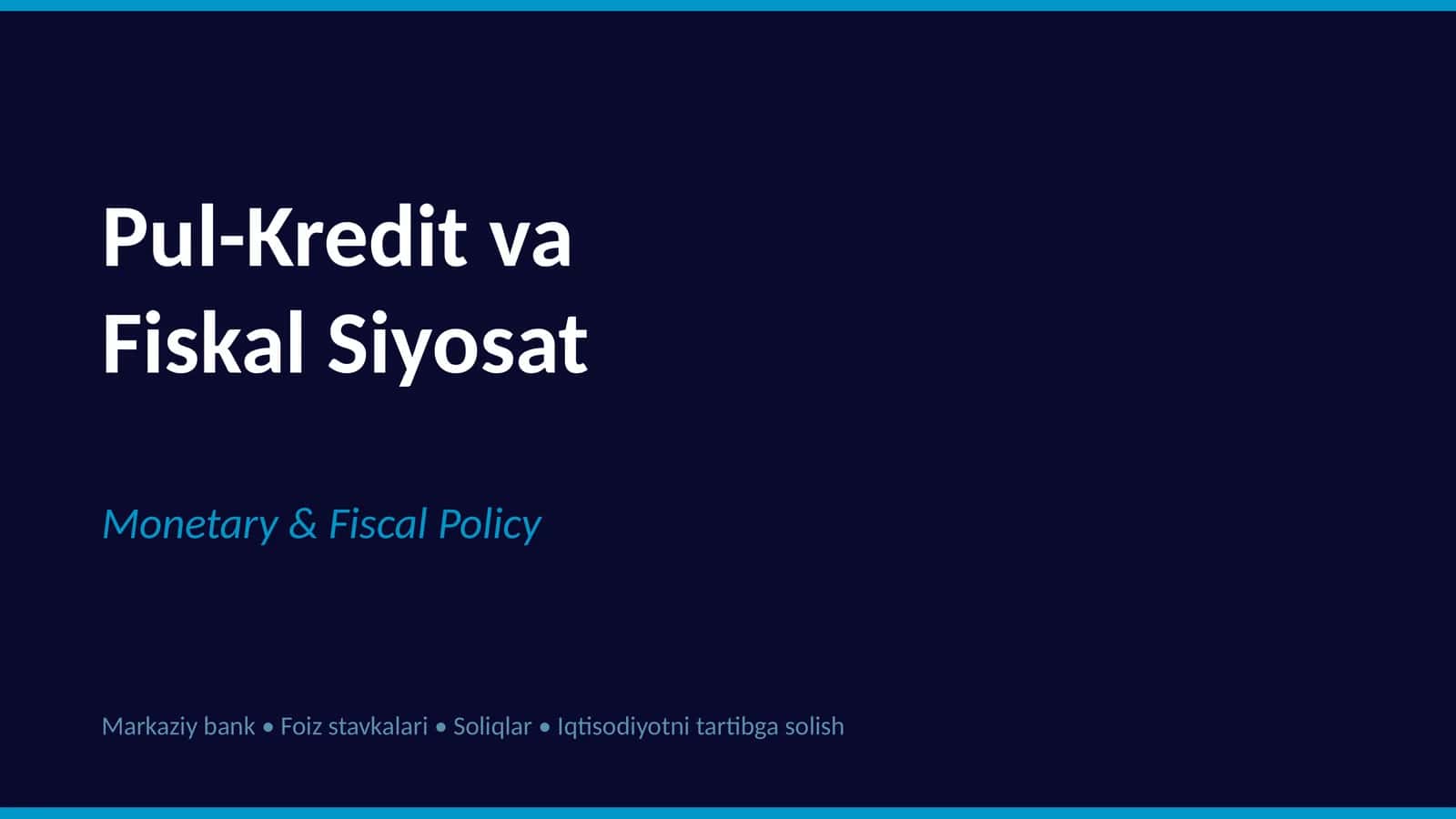 Markaziy Bank va Pul-Kredit Siyosati