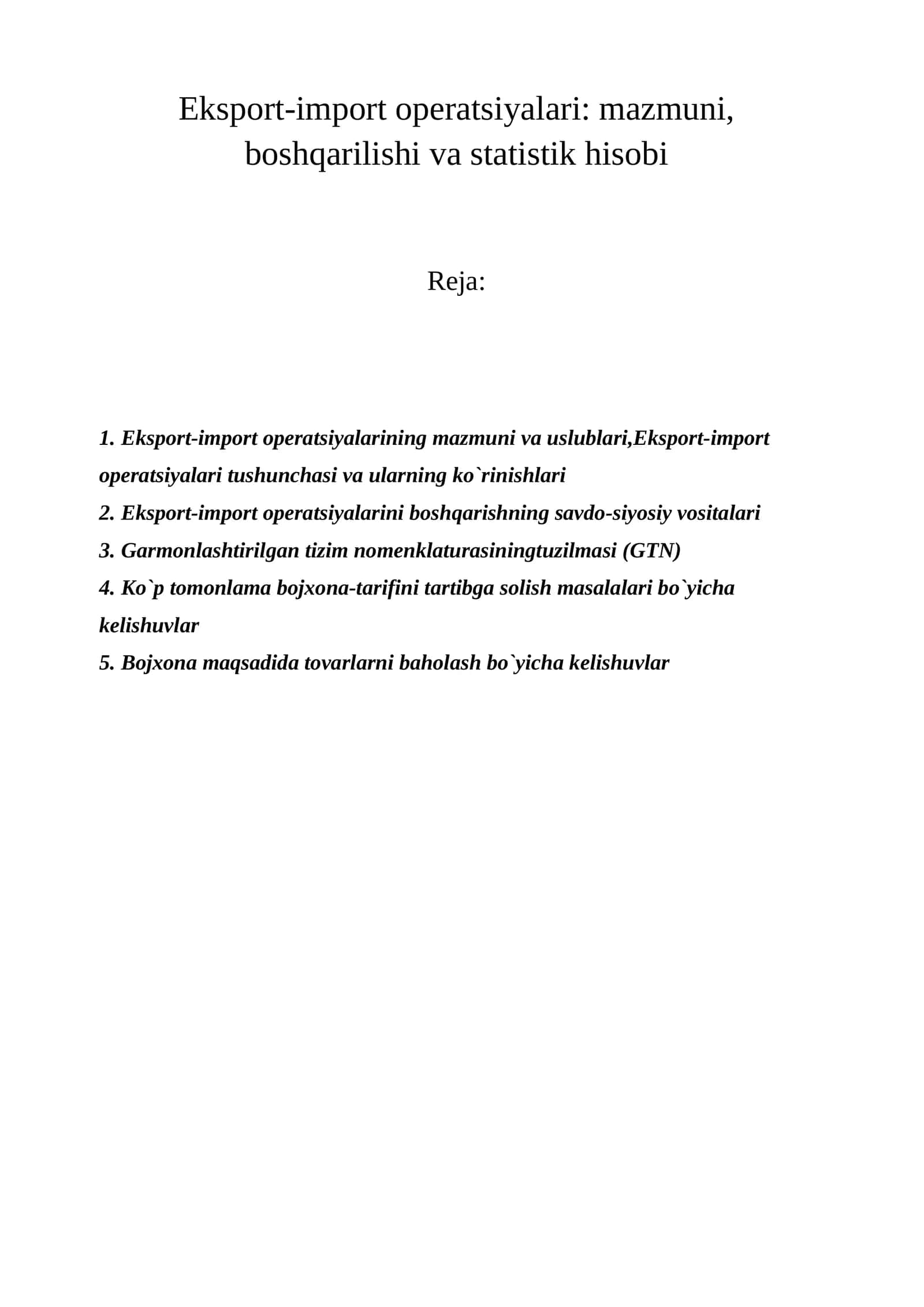 Eksport-import opеratsiyalari: mazmuni, boshqarilishi va statistik hisobi